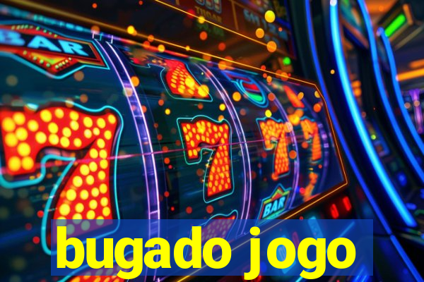 bugado jogo